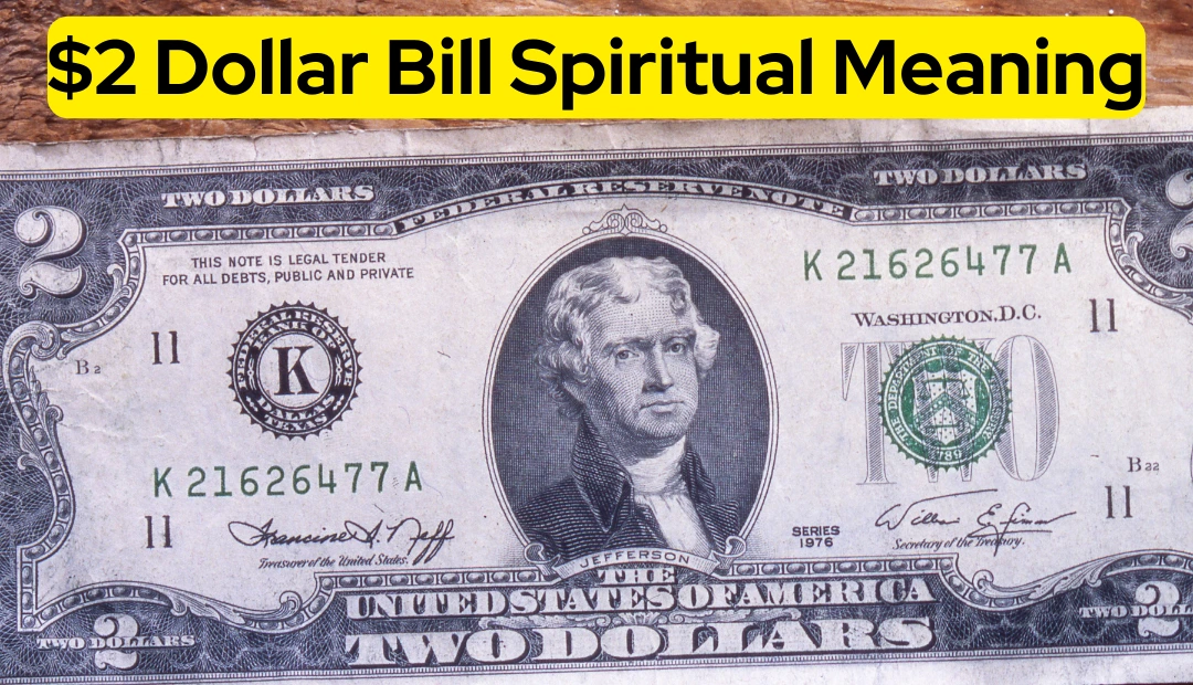 2 Dollar Bill Spiritual Meaning  