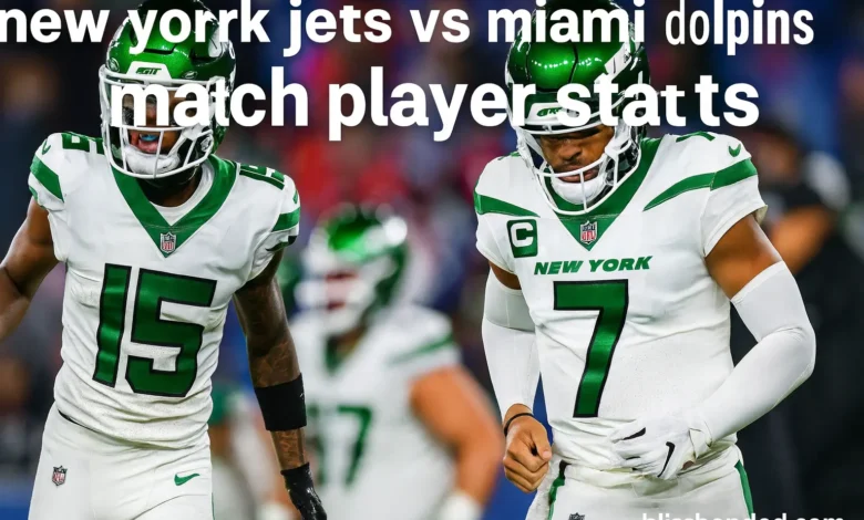 new york jets vs miami dolphins match player stats