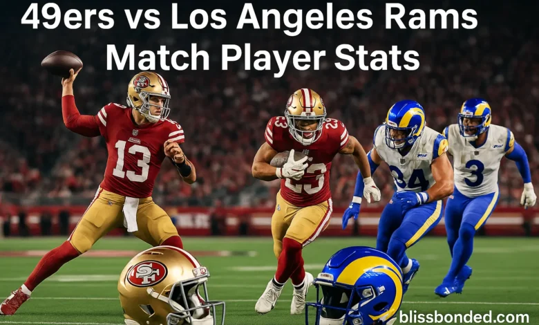49ers vs los angeles rams match player stats