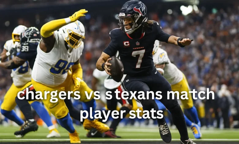 chargers vs texans match player stats